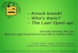 Knock knock! – Who's there? – The Law! Open up! 2... · Centrul pentru Studiul Criminalitatii Informatice :: Cybercrime Research Centre – Romania Paperwork & Evidence Bullet