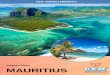 MAURITIUS€¦ · After Breakfast, meet English speaking guide at Hotel in Mauritius Full Day Tour by seat in coach for Mauritius. Places that we visit are a great escape from the