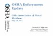OSHA Enforcement Update · Top 10 Most Cited Standards 1. 1926.501 thru 503 Fall Protection 2. 1910.1200 Hazard Communication 3. 19926.451 thru .454 Scaffolding 4. 1910.134 Respiratory