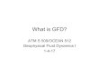 What is GFD? - Department of Atmospheric Sciences dargan/509/509_ ¢  The GFD Toolkit ¢â‚¬¢