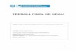 TREBALL FINAL DE GRAU²ria.pdf1 TREBALL FINAL DE GRAU TÍTOL: Gestió i control de Qualitat de Servei a xarxes SDN en temps real AUTOR: Daniel Guija Alcaraz TITULACIÓ: GRAU EN ENGINYERIA