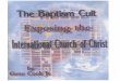 The Baptism Cult: Exposing the International Church of Christ Cult...Christian Baptism 4 - 55 5 Answering Common Objectives 5 - 62 6. The Baptism Cult Exposing The International Church