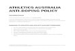 ATHLETICS AUSTRALIA ANTI-DOPING POLICY...ATHLETICS AUSTRALIA ANTI-DOPING POLICY INTERPRETATION This Anti-Doping Policy takes effect on 1 January 2015. In this Anti-Doping Policy, references