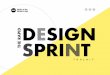 Skills of the Modern Age DSIGN PRIT...The Rapid Design Sprint Toolkit contains 18 tools and canvasses to help you run an impactful, human-centred and outcome-focussed Design Sprint