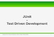 JUnit Test Driven Developmentteam.fh-kl.de/uploads/media/JUnit_BF-TS-JT-MM_v0.1_final.pdf · JUnit-Test Driven Development. Bernhard Frey, Thorsten Stratmann, Jackson Takam, Michel