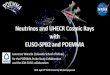 Neutrinos and UHECR Cosmic Rays with EUSO-SPB2 and POEMMA€¦ · EUSO-SPB2 and POEMMA Lawrence Wiencke (Colorado School of Mines) for the POEMMA Probe Study Collaboration and the