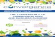 THE CONVERGENCE OF COMMUNICATIONS AND BUSINESS …€¦ · THE CONVERGENCE OF COMMUNICATIONS AND BUSINESS SUCCESS Preparing communications, marketing and PR leaders for navigating