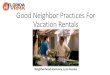Good Neighbor Practices For Vacation Rentals Neighbor...¢  Good$Neighbor$Practices$For$ Vacation$Rentals$