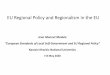 EU Regional Policyjurfak.univer.kharkov.ua/docs/JM12-EU-201920.pdf · 2020-07-02 · EU Regional Policy and Regionalism in the EU Jean Monnet Module “European Standards of Local