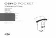 OSMO POCKET - dl. Pocket/Osmo... · PDF file The OSMO POCKETTM Waterproof Case protects Osmo Pocket so that it can be used to shoot photos and videos underwater, and the max depth