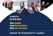Gartner for Enterprise IT Leaders - COGEF · 2018-09-19 · Gain insights. Learn best practices. Meet your true peers. ... Europa e América Latina, e também, na IBM e na Lanto Consulting,
