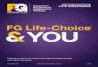 FG Life-Choice YOUG/ADV2040.pdfThis rider can prevent your life insurance policy from entering a lapse status as the result of outstanding loans that exceed your surrender value. This