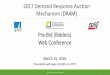 2017 Demand Response Auction Mechanism (DRAM) Pre-Bid … · 2017-03-24 · 2017 DRAM PRE-BID WEB CONFERENCE 8 Items 2016 DRAM 2017 DRAM RA (Capacity) Products System System, Local