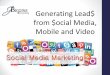 Generating Lead$ from $ocial Media, Mobile and Video€¦ · How to use Periscope and Facebook LIVE • Periscope Demographics Ages of 16 and 64 who were surveyed use Periscope. •