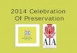 2014 Celebration Of Preservation - Cleveland Restoration · 2018-11-15 · Maslowski-Kunkel Residence . The Beard Group, Ltd. Harmoni Designs . Dan Maslowski & Victoria Kunkel . Rustic