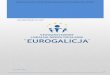 EUROGALICJA · Web viewWykorzystując dotychczasowe doświadczenia we wspólnym rozwiązywaniu problemów oraz posługując się najlepszymi wzorcami partnerstwa z Polski i Europy