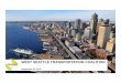 WEST SEATTLE TRANSPORTATION COALITION...• June 2015: AWPOW Draft Environmental Impact Statement (EIS) released for public comment • April 2016: In response to comments and in alignment