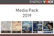 Media Pack 2019 · Energy Voice attracts a growing global audience of energy sector professionals allowing advertisers and partners to fully measure the effectiveness of their communication
