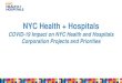 NYC Health + Hospitals · 2020-07-10 · Learning Objectives Describe the purpose, services and facilities of the NYC Health + Hospitals, the largest public health care system in