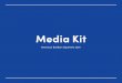 Media Kit · Diff erentiate your business from competitors and humanize your organization’s brand. 2. Team & Talent Attract, motivate, and retain great talent and enhance your employer