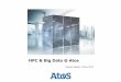 HPC & Big Data @ Atos...CURIE - 2011 1st PRACE Petascale supercomputer Intel E5 “Early ird” 150 GB/s Lustre 2 PFlops peak OCCIGEN 2014 TIER0 Supercomputer, CINES DLC technology