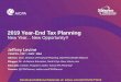 Handout: 2019 Year-End Tax Planning · 2019 Ordinary Income Tax Bracket vs. Long-term Capital Gains Brackets. 19. Single Filers Taxable Income Is Between Joint Filers Taxable Income