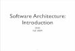 Software Architecture: Introductionwstomv/edu/2ii45/year-0910/SA_Intro_9.pdf · System Engineering From: M.J. Christensen, R.H. Thayer. The Project Manager's Guide to Software Engineering's