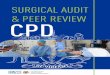 SURGICAL AUDIT & PEER REVIEW CPD...Guide to Surgical Audit and Peer Review - Continuing Professional Development - 6 Total Practice Audit A total practice audit is an audit of all