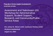 Assessment and Taskstream 101 Workshop for …...Workshop for Administrative Support, Student Support, Research, and Community/Public ... university in achieving its first class status