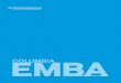 COLUMBIA EMBA...the EMBA schedules. They can opt for global block weeks, international seminars, Friday/Saturday, Saturday, or weeknight EMBA-NY electives. Extraordinary possibilities—every