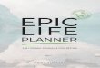 MY EPIC LIFE PLANNER - rockthomas.com€¦ · Repeat these afﬁrmations daily, before you start your day and before you go to sleep. Examples are: “I am grateful. I am unstoppable