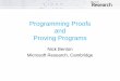 Programming Proofs and Proving Programs · 2018-01-04 · Gödel • “On formally undecidable propositions of Principia Mathematica and related systems” (1931) • One can encode