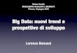 Big Data: nuovi trend e - 33 The big data and analytics market will reach $125 billion worldwide in 2015, according to IDC. New technologies will account for 100% of growth - Worldwide