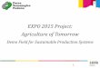 EXPO 2015 Project: Agriculture of Tomorrow · 2015-05-18 · business opportunities Rationale ... June 25th 2015 Water & Agriculture in Africa and Asia: ... September 3rd 2015 Greenhouses