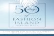 50 days - Fashion Island · 2017-06-23 · Join us to celebrate Mary See’s Birthday and Fashion Island’s 50th Anniversary including balloons, hats, free samples & more. While