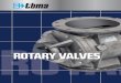 2002 FOLDER TBMA EN PRINT(DEF) Rotary Valves.3041...and dairy industry. The SD valves are available in drop-through (H-AR) and blow-through version (H-GR). When designing our sanitary