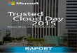 Trusted Cloud Day 2015 - download.microsoft.comdownload.microsoft.com/documents/pl-pl/trusted...usługi w chmurze. To by bardzo uła-twiło sprawę zarówno użytkownikom, jak i dostawcom