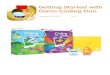 Getting Started with Osmo Coding Duo · PDF file 2018-03-20 · Osmo Coding Duo Compile and Run Code Sequences Key Concept 2 Compiling in Coding Duo is easy with just a tap on the
