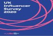 UK Influencer Survey 2020 - vuelio.com€¦ · UK Bloggers Survey into the Influencer Survey. While we’ve been able to . effectively track some trends right back to our first publication