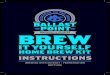 BREWING WITH EXTRACT • FERMENTATION BOTTLING · Everything you need to know to turn water, malt, hops, and yeast into a delicious beer to enjoy and share with friends and family
