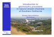 1 Introduction to Natural Channel geomorphic processes ... · Natural Channel Processes 1 Introduction to geomorphic processes in natural stream channels of Southern California Stream