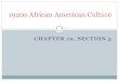 1920s African American Culture - Steilacoom...African Americans & 1920s Politics Black Nationalism & Marcus Garvey Marcus Garvey captured the imagination of the black community with