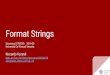Format Strings secgroup.dais.unive.it ...Format string vulnerability A format string is a string containing format directives Functions using format strings have a variable number