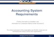 Accounting System Requirements · Accounting System DFARS 252.242-7006(a)(2) defines an accounting system as: “the Contractor’s system or systems for accounting methods, procedures,