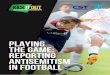 Playing The Game: Reporting Antisemitism in Football · from across the game. “Hatred disfigures our society, creates conflict and divisiveness and is a destructive force that has