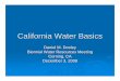 California Water Basicscetehama.ucanr.edu/files/20615.pdf · Point of Conflict – Flood Management Can levees and dams prevent major floods? Old, fragile levees - Delta and entire