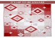 Date: Aug.10.14 IT’S HIp To BE SQUARE · “It’s Hip to be Square” Quilt by Marinda Stewart Size: Approximately 42” x 54” Skill Level : Intermediate . 1. 2. Fabric Yardage