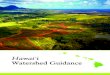 Hawaii Watershed Guidance - Reef Resilience · develop and implement watershed plans that have the greatest potential for achieving water quality goals. A watershed plan is merely