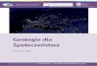 Geologia dlaeurogeologists.eu/wp-content/uploads/2015/09/Geology-for-Society-Polish-Final.pdfGaz z łupków. Węglowodory (ropa naftowa i gaz ziemny) tworzą się z substancji organicznej