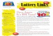 Lottery Links - North Dakota State Library · greater your chances are to win! ! CHECK FOR WINNERS: Each Tuesday, beginning May 11, the Lottery will randomly select 30 winning Clerk